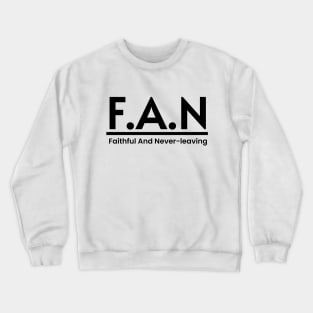 FAN Meaning Word Art Minimalist Design Crewneck Sweatshirt